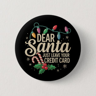 Chapa Redonda De 5 Cm Querido Santa Simplemente Deja Tu Tarjeta De Crédi