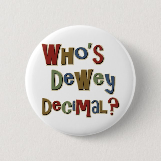 Chapa Redonda De 5 Cm Quién es decimal de Dewey (Anverso)