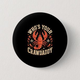 Chapa Redonda De 5 Cm ¿Quién es tu crawdaddy langostino cajún louisiana 