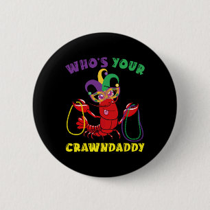 Chapa Redonda De 5 Cm ¿Quién es tu Crawdaddy Langostinos Regalo divertid
