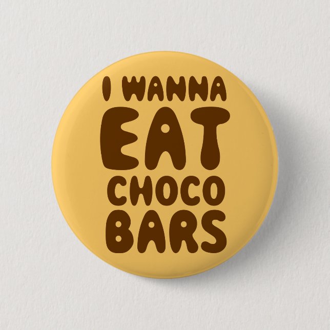 Chapa Redonda De 5 Cm Quiero Comer Barras De Choco (Anverso)