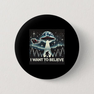 Chapa Redonda De 5 Cm Quiero Creer Divertido Ufo Pie Grande Santa Navida