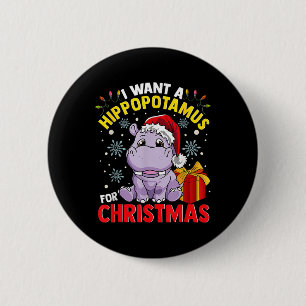 Chapa Redonda De 5 Cm Quiero un hipopótamo para Navidad 