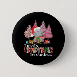 Chapa Redonda De 5 Cm Quiero un hipopótamo para Navidades