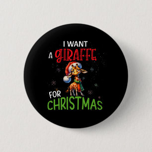 Chapa Redonda De 5 Cm Quiero una jirafa para Navidad Divertido Lindo Byb