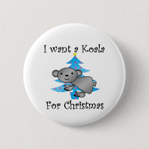 Chapa Redonda De 5 Cm Quiero una koala para el navidad