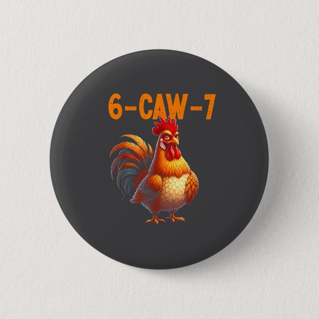 Chapa Redonda De 5 Cm Quote Rooster 67 Meme Funny Chicken Humor  (Anverso)