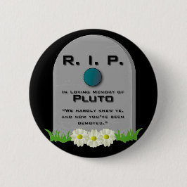 Chapa Redonda De 5 Cm R.I.P. Plutón