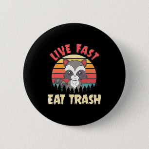 Chapa Redonda De 5 Cm Raccoon Lover Live Fast Eed Trash