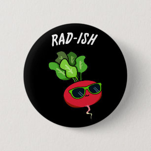 Chapa Redonda De 5 Cm Rad-ish Funny Vegetable Radish Pun Dark BG