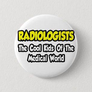 Chapa Redonda De 5 Cm Radiólogos... Hijos de Guay del mundo médico