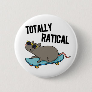 Chapa Redonda De 5 Cm Ratical Totalmente Gracioso Rat Pun