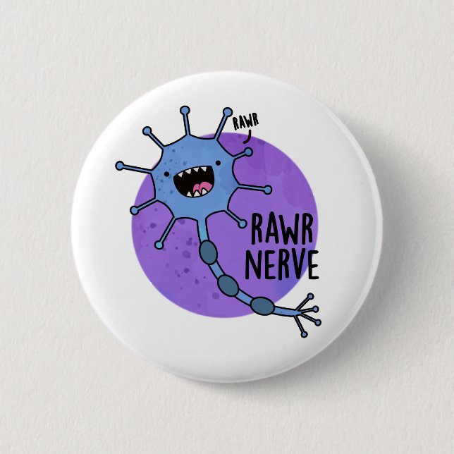 Chapa Redonda De 5 Cm Rawr Nerve Funny Neuron Nerve Pun (Anverso)