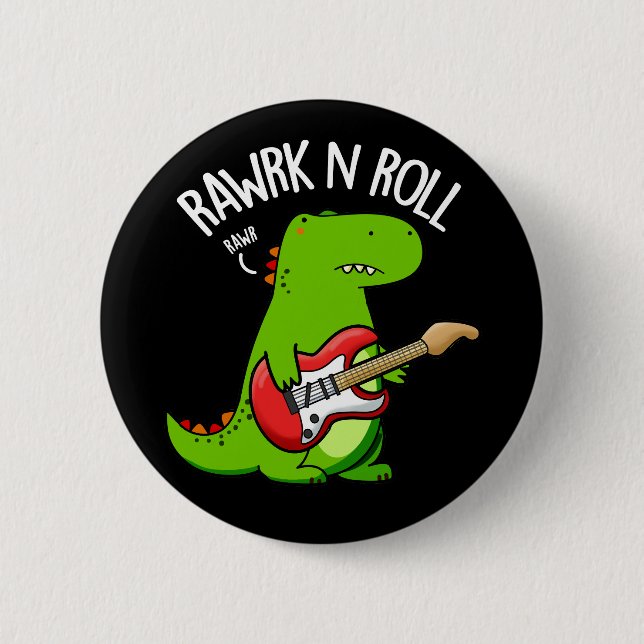 Chapa Redonda De 5 Cm Rawrk Y Roll Funny Rocker Dinosaur Pun Dark BG (Anverso)