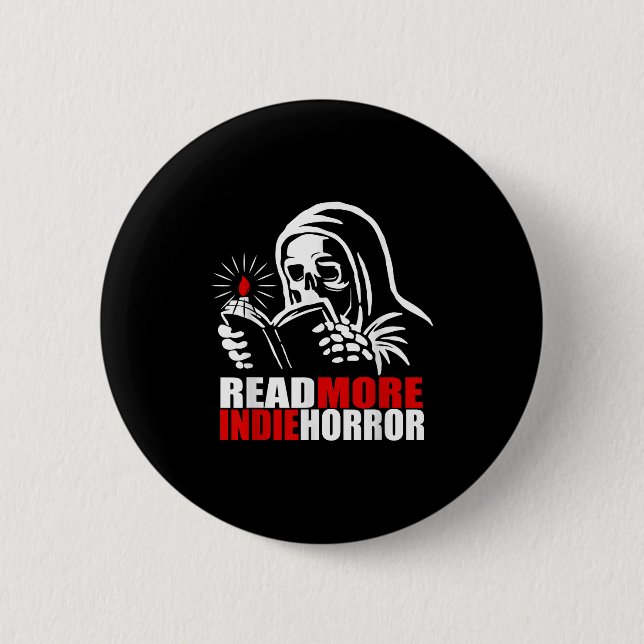 Chapa Redonda De 5 Cm Read More Indie Horror Apparel  (Anverso)
