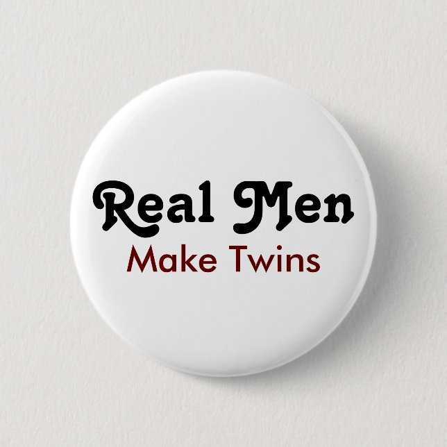 Chapa Redonda De 5 Cm Real Men Make Twins – Funny Dad Gift (Anverso)