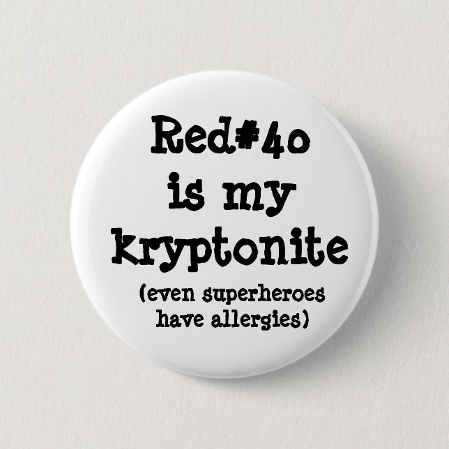 Chapa Redonda De 5 Cm Red#40 es mi kryptonite (Anverso)