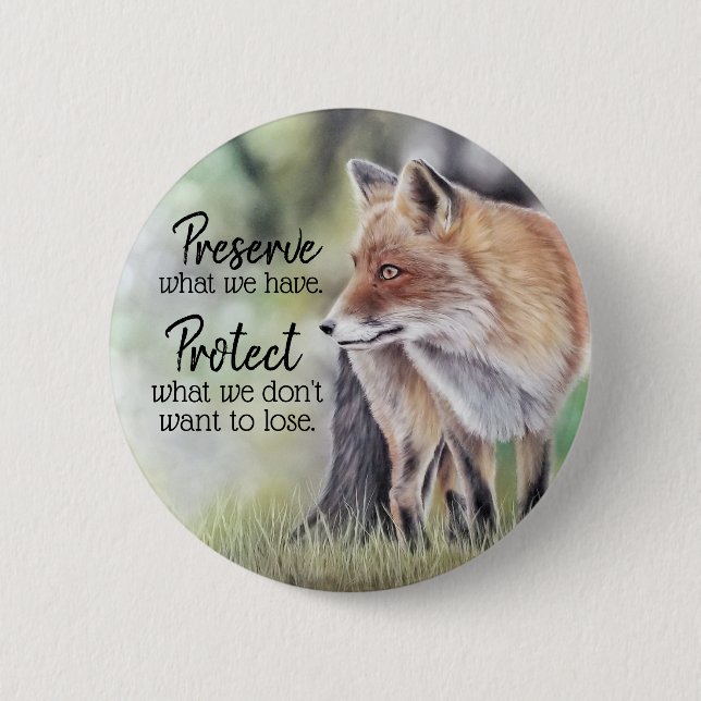 Chapa Redonda De 5 Cm Red Fox Preserve and Protect Message (Anverso)