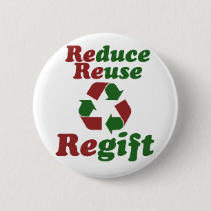 Chapa Redonda De 5 Cm Reducir los Navidades divertidos de Reuse Regift