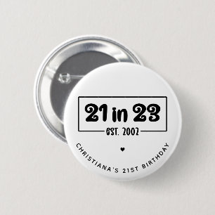 Chapa Redonda De 5 Cm Regalo de cumpleaños 21 personalizado en 23 de ene