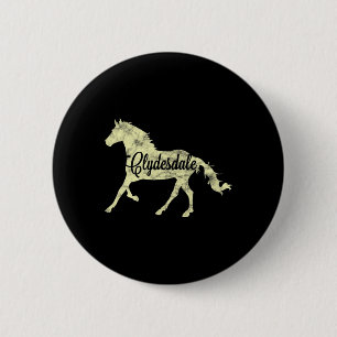 Chapa Redonda De 5 Cm Regalo de equitación Clydesdale Draft Horse Pun