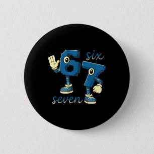Chapa Redonda De 5 Cm Regalo de meme de número retro seis siete Brainrot