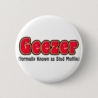 Chapa Redonda De 5 Cm Regalo del abuelo del mollete del Geezer o del