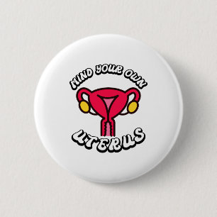 Chapa Redonda De 5 Cm Regalo Feminista Divertido Útero Propio Vintage