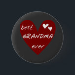 Chapa Redonda De 5 Cm Regalos de camisetas de la mejor abuela del corazó<br><div class="desc">¡Las mejores camisetas de la abuela nunca,  caramelos,  bolsas de té,  imanes,  tarjetas,  tazas,  agujeros,  ornamentos y mucho más para la mejor abuela que jamás tenga un corazón rojo y un diseño de texto blanco!</div>
