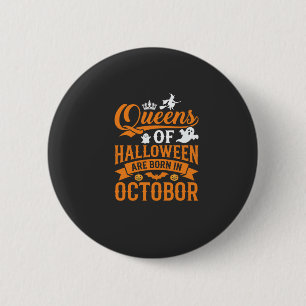 Chapa Redonda De 5 Cm Reinas de Halloween nacidas en octubre tipografía