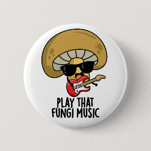 Chapa Redonda De 5 Cm Reproducir ese Hongi Music Funny Mushroom Pun