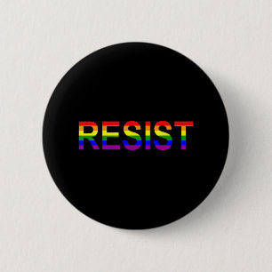 Chapa Redonda De 5 Cm Resistir a la Novedad política del arcoiris contra