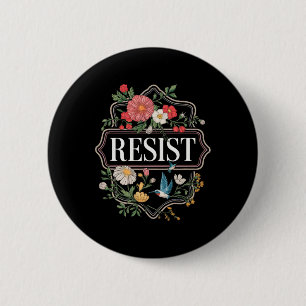 Chapa Redonda De 5 Cm Resistir a la protesta floral contra Trump 4