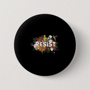 Chapa Redonda De 5 Cm Resistir Floral Anti Trump Protesta Política 1