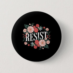 Chapa Redonda De 5 Cm Resistir Floral Protesta Trump Anti Trump _1