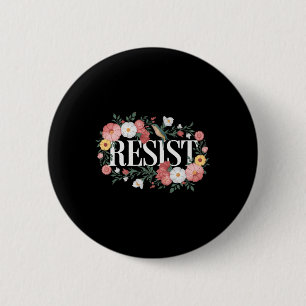 Chapa Redonda De 5 Cm Resistir la protesta floral Trump contra Trump Pre