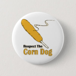 Chapa Redonda De 5 Cm Respect The Corn Dog?