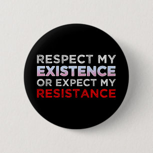 Chapa Redonda De 5 Cm Respetar Mi Existencia O Esperar Mi Resistencia