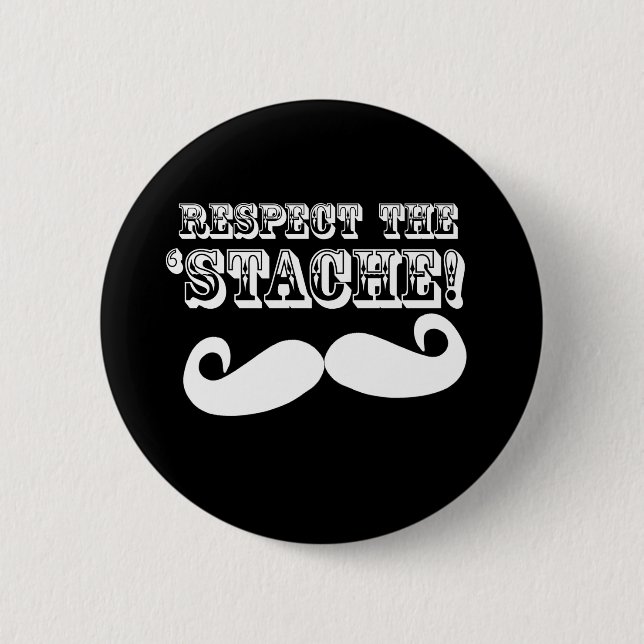Chapa Redonda De 5 Cm Respete el 'Stache (Anverso)