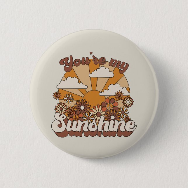 Chapa Redonda De 5 Cm Retro Groovy | Eres mi Sunshine (Anverso)