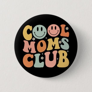 Chapa Redonda De 5 Cm Retro Guay Moms Club Mamá sonríe feliz cara de sus