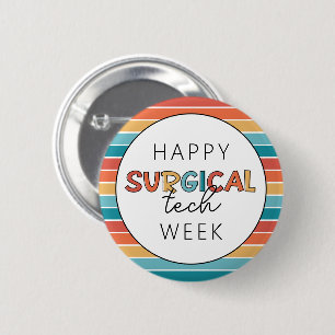 Chapa Redonda De 5 Cm Retro Happy Surgical Tech Week
