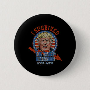 Chapa Redonda De 5 Cm Retro I Sobrevivió A La Recesión Trump 4725 - 4925