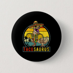 Chapa Redonda De 5 Cm Retro Tacosaurus Taco Dinosaur T Rex Funny Cinco D