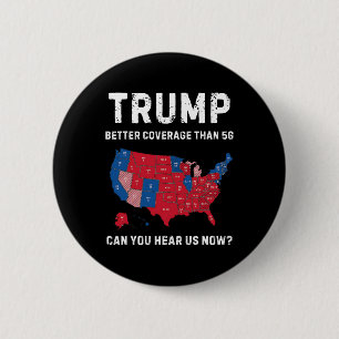 Chapa Redonda De 5 Cm Retro Trump Mejor Cobertura Que 5g Puedes Escuchar