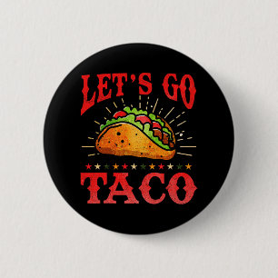 Chapa Redonda De 5 Cm Retro Vamos Taco Shirt Gracioso Vamos Taco por