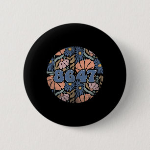 Chapa Redonda De 5 Cm Retro Vintage 8647 Sutil Anti Trump 86 47 Floral
