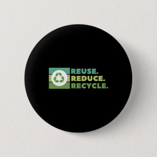 Chapa Redonda De 5 Cm Reutilizar Reducir el activismo ambiental de recic