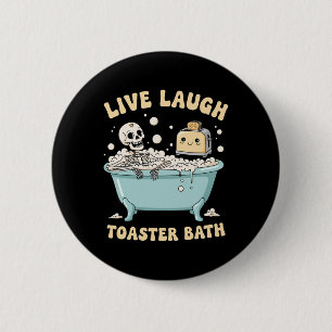 Chapa Redonda De 5 Cm Ríe En Vivo Toaster The Funny Skeleton Meme Dark H