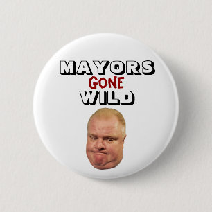 Chapa Redonda De 5 Cm Rob Ford: Alcaldes Gone Wild